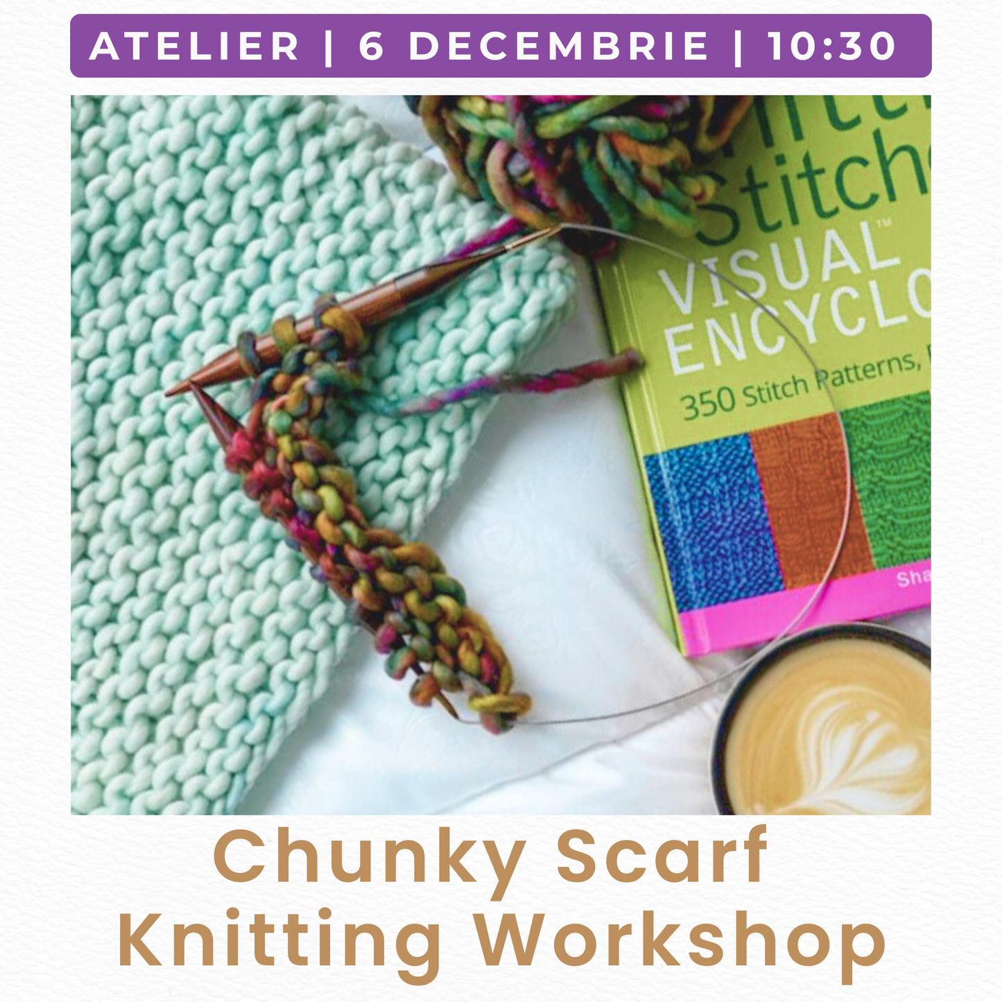 ATELIER | CHUNKY SCARF | ALL LEVELS | 06.12.2025