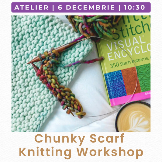 ATELIER | CHUNKY SCARF | ALL LEVELS | 06.12.2025