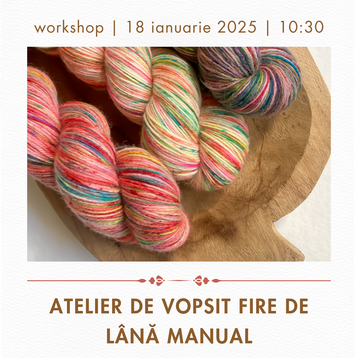 ATELIER DE VOPSIT FIRE DE LÂNĂ  MANUAL | 18.01.2025 | 10:30