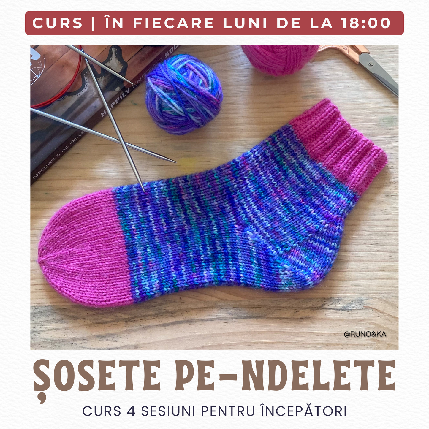 CURS | ȘOSETE PE-NDELETE | ÎNCEPĂTORI | SĂPTĂMÂNAL