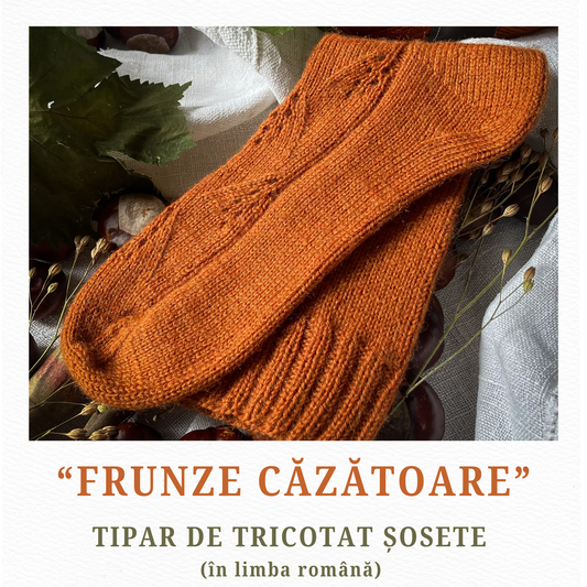 TIPAR DE TRICOTAT ȘOSETE "Frunze Căzătoare" (RO)