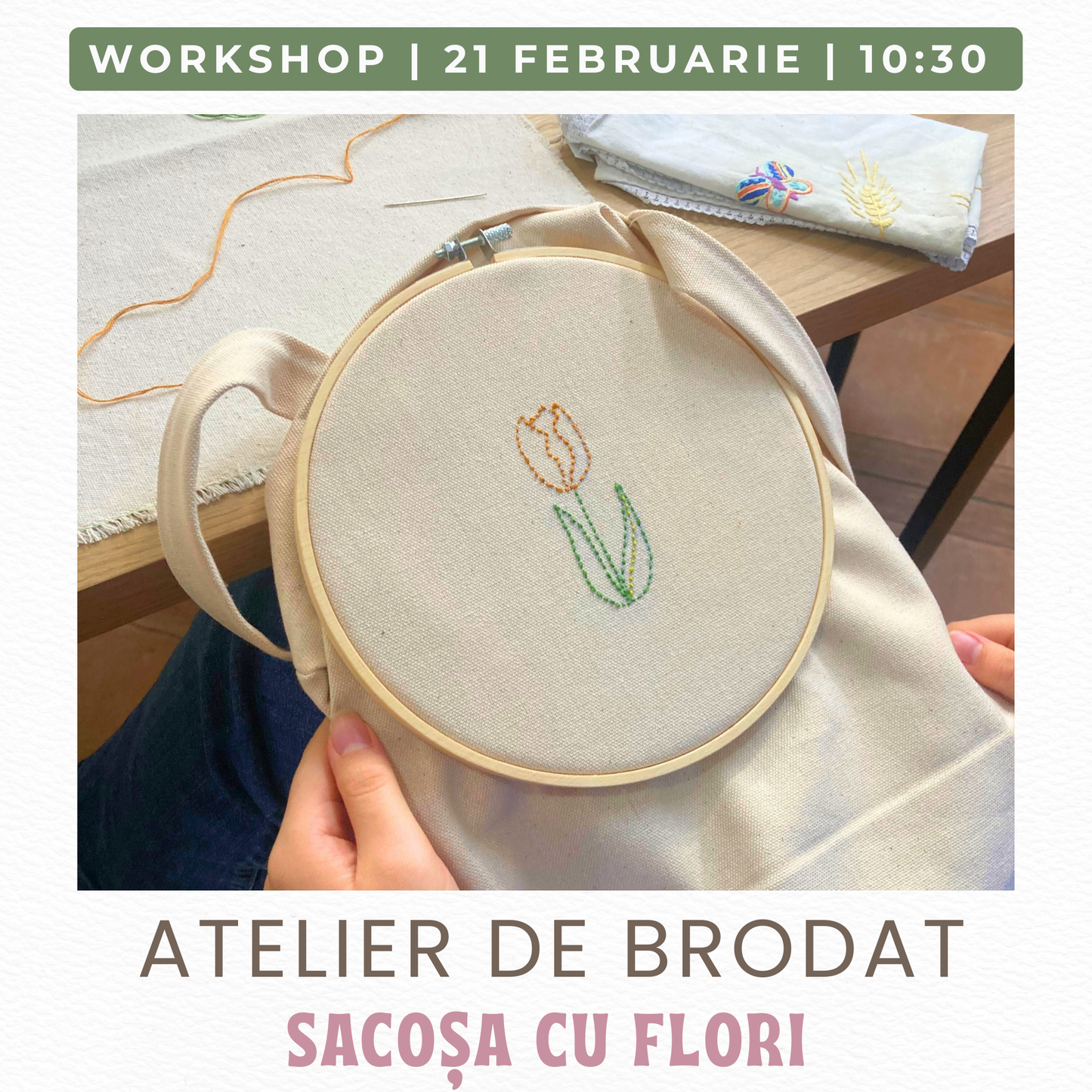 Atelier de Brodat Lalele |Sacoșa cu Flori | 21 Februarie
